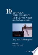 10 edificios emblemáticos de Buenos Aires