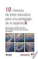 10 historias de éxito educativo para una pedagogía de esperanza