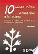 10 ideas clave. Animación a la lectura