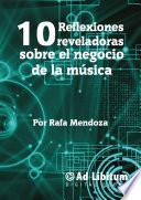 10 reflexiones reveladoras sobre el negocio de la música