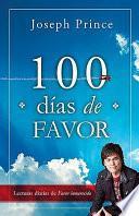 100 dias de favor/ For 100 Days
