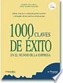 1000 claves de éxito en el mundo de la empresa