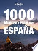 1000 ideas para viajar por España