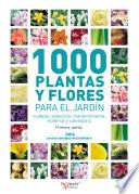 1000 plantas y flores para el jardín - Primera parte