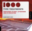 1,000 Type Treatments