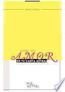 101: El amor en tu carta astral | Miastral