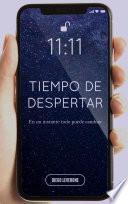 11:11 TIEMPO DE DESPERTAR…
