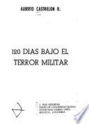 120 días bajo el terror militar