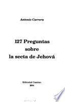 127 preguntas sobre la secta de Jehová