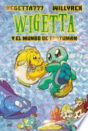 13. Wigetta y el mundo de Trotuman