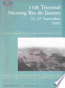 13th Triennial Meeting, Rio de Janiero, 22-27 September 2002