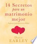14 Secretos para un matrimonio mejor