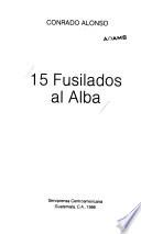 15 fusilados al Alba