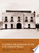 1905: La primera sala permanente de cine en la Ciudad de México