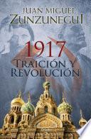 1917: Traicion y Revolucion / 1917: Betrayal and Revolution