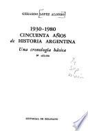 1930-1980, cincuenta años de historia argentina