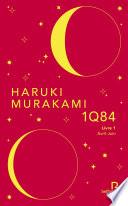 1Q84 - Livre 1 Avril-Juin