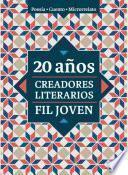 20 años. Creadores Literarios FIL Joven