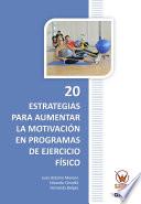 20 estrategias para aumentar la motivación en programas de ejercicio físico