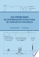 200 problemas de determinación estructural de compuestos orgánicos