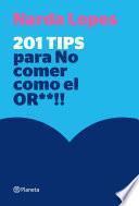 201 tips para no comer como el or**