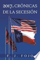 2017. Cronicas de La Secesion
