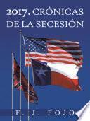 Libro 2017. Crónicas de la secesión