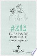 #213 formas de perderte poco a poco