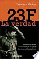 23F, la verdad