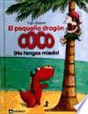 3. El pequeño dragón Coco: ¡No tengas miedo!