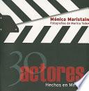 30 actores hechos en México
