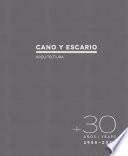 30 Años. Cano y Escario Arquitectura