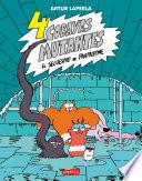 4 cobayas mutantes. El secuestro de Pantaleone
