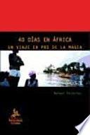 40 días en África: en pos de la magia