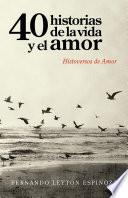 40 historias de la vida y el amor