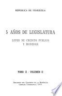 5 años de legislatura: Leyes de crédito público y monedas