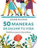 50 maneras de salvar tu vida