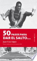 50 pasos para dar el salto...
