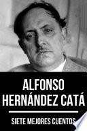 7 mejores cuentos de Alfonso Hernández Catá