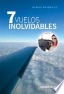 7 vuelos inolvidables