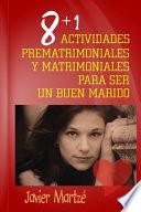 8+1 Actividades Prematrimoniales Y Matrimoniales Para Ser Un Buen Marido