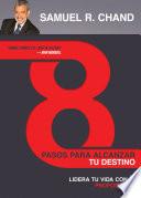 8 pasos para alcanzar tu destino