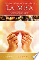 A Biblical Walk Through the Mass