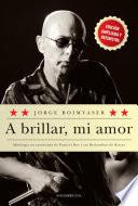 A brillar, mi amor