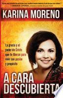 A cara descubierta / Unveiled