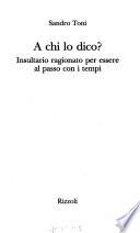 A chi lo dico?