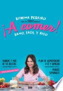 ¡A comer! Sano, fácil y rico