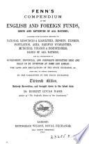 A compendium of the English and foreign funds, and the principal joint stock companies