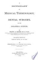 A Dictionary of Medical Terminology, Dental Surgery and the Collateral Sciences