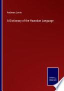 A Dictionary of the Hawaiian Language